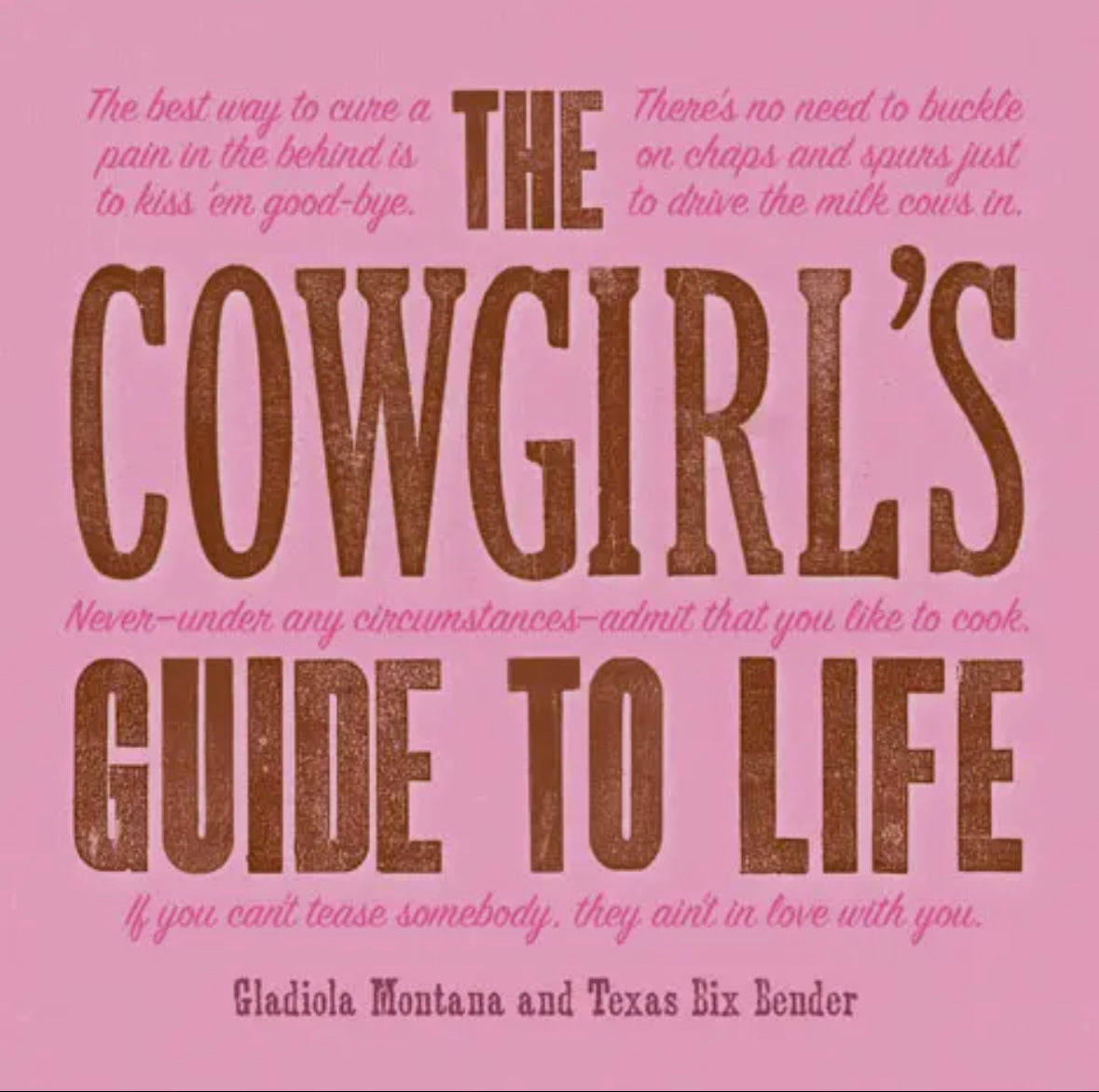 The Cowgirls Guide to Life